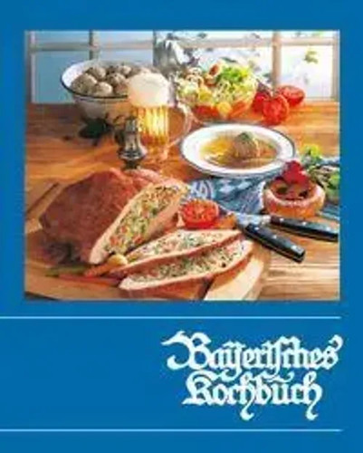 Bayerisches kochbuch maria - bayerisches,