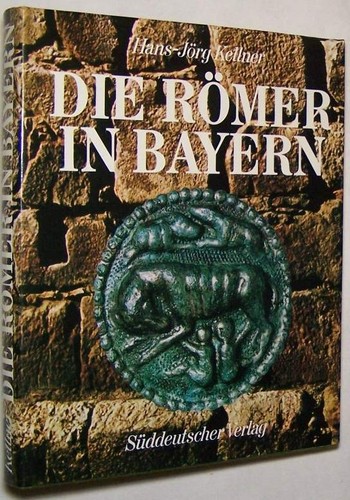 Die römer bayern - die, in