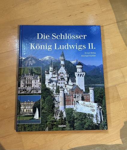 Die schlösser könig ludwigs - könig,